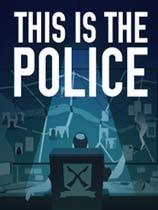 《这是警察 This Is the Police》中文汉化版【v1.0.43】