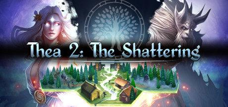 《西娅2:粉碎 Thea 2: The Shattering》中文汉化版【版本日期20181213】