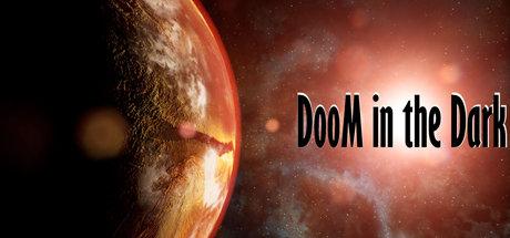《黑暗中的厄运 DooM in the Dark》中文版百度云迅雷下载