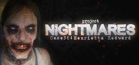 《梦魇计划 Project Nightmares Case 36: Henrietta Kedward》中文版【版本日期20190306】迅雷百度云下载