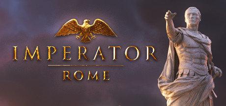 《大将军：罗马 Imperator: Rome》中文版百度云迅雷下载
