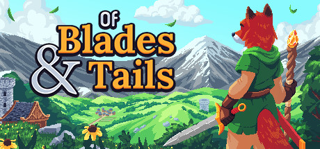 《剑与狐尾 Of Blades & Tails》中文版百度云迅雷下载v1.0.9