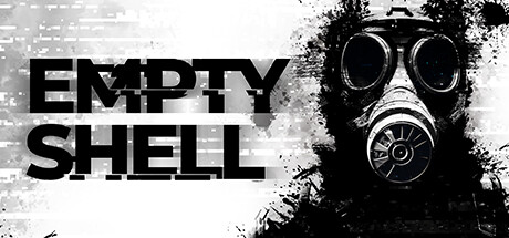 《空壳 EMPTY SHELL》中文版百度云迅雷下载Build.13764086|容量279MB|官方简体中文|支持键盘.鼠标.手柄