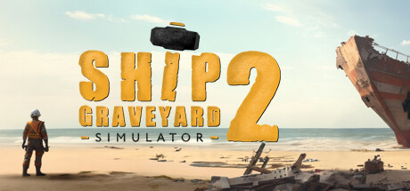 《船舶墓地模拟器2 Ship Graveyard Simulator 2》中文版百度云迅雷下载v1.2.2|容量9.96GB|官方简体中文|支持键盘.鼠标