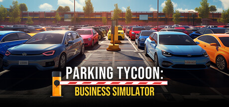 《停车大亨：商业模拟器 Parking Tycoon: Business Simulator》中文版百度云迅雷下载v20231125|容量2.71GB|官方简体中文|支持键盘.鼠标