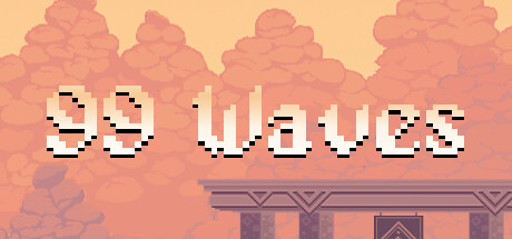《99波死法 99 Waves》中文版百度云迅雷下载Build.13445203|容量841MB|官方简体中文|支持键盘.鼠标.手柄