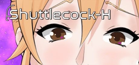 《Shuttlecock-H》英文版百度云迅雷下载