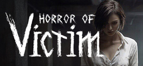 《受害者的恐怖 Horror of Victim》中文版百度云迅雷下载v1.0.0|容量2.15GB|官方简体中文|支持键盘.鼠标