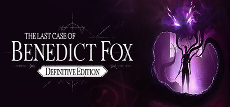 《本尼迪克特福克斯的最后一案 The Last Case of Benedict Fox》中文版百度云迅雷下载v1.0.1.0|容量8.85GB|官方简体中文|支持键盘.鼠标.手柄