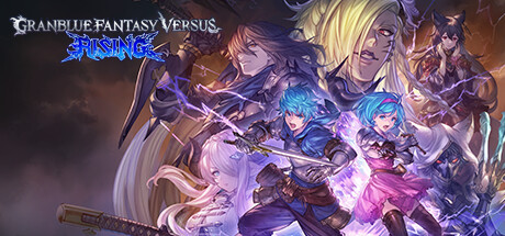 《碧蓝幻想Versus：崛起 Granblue Fantasy Versus: Rising》中文版百度云迅雷下载v1.30|容量17.3GB|官方简体中文|支持键盘.鼠标.手柄