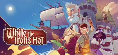 《趁热打铁 While the Iron's Hot》中文版百度云迅雷下载Build.13130326|容量1.77GB|官方简体中文|支持键盘.鼠标.手柄