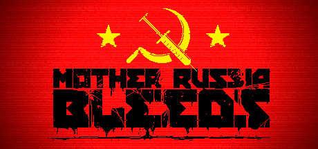 《俄国母亲洒热血 Mother Russia Bleeds》英文版百度云迅雷下载v1390163|容量7.23GB|官方原版英文|支持键盘.鼠标.手柄