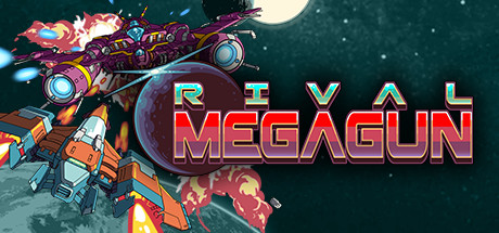 《巨型战机对决 Rival Megagun》中文版百度云迅雷下载v1.1.4|容量684MB|官方简体中文|支持键盘.鼠标.手柄