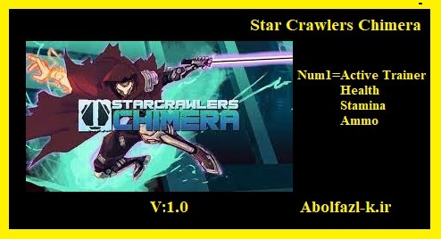 《StarCrawlers Chimera》v1.2三项修改器[Abolfazl]电脑版下载