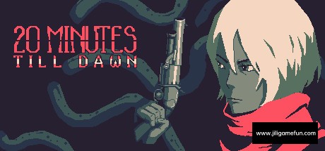 《黎明前20分钟 20 Minutes Till Dawn》中文版百度云迅雷下载v1.0.3|容量129MB|官方简体中文|支持键盘.鼠标.手柄